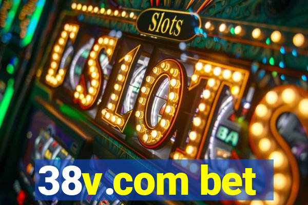 38v.com bet